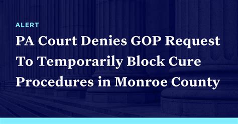 Pennsylvania Court Denies Republican Request To Temporarily Block Cure Procedures In Monroe