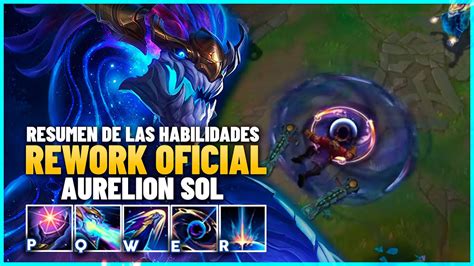 REWORK OFICIAL De AURELION SOL RESUMEN De Sus NUEVAS HABILIDADES IN