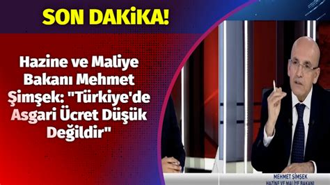 Hazine ve Maliye Bakanı Mehmet Şimşek Türkiye de Asgari Ücret Düşük