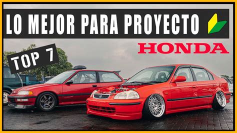 TOP 7 MEJORES HONDA PARA PROYECTO O TU Primer Proyecto JDM Andejes