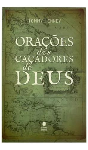 Livro Os Ca Adores De Deus Ora Es Dos Ca Adores De Deus R Em