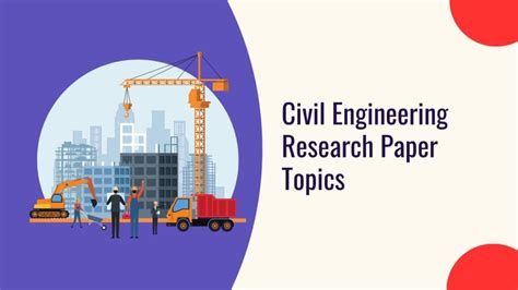 Top Civil Engineering Research Paper Topics For Students