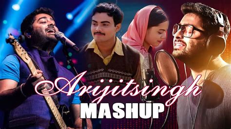 Arijit Singh Mashup 2024 Nonstop Jukebox Love Mashup Best Of