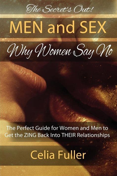 The Secrets Out Men and Sex Why Women Say No Fuller Celia Książka