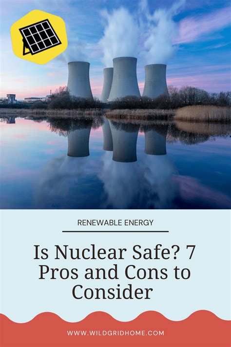 Is Nuclear Safe 7 Pros And Cons To Consider Wildgrid