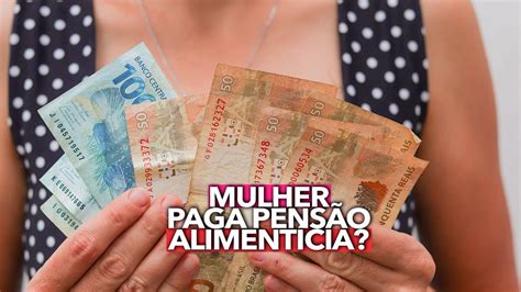 Mulher também tem que pagar pensão alimentícia