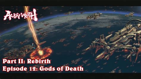 Asuras Wrath Part Ii Rebirth Episode 12 Gods Of Death Youtube