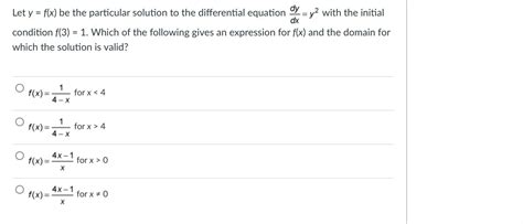 Solved Let Y Fx Be The Particular Solution To The