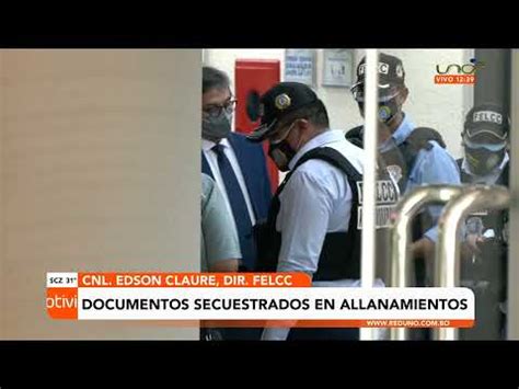 Felcc Informa De Los Allanamientos Realizados A Cooperativas Y De La