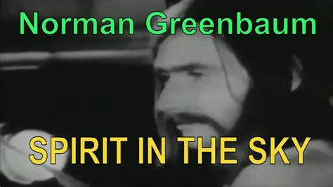 Norman Greenbaum Spirit In The Sky Official Video 1970 Youtube