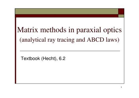 Matrix methods in paraxial optics