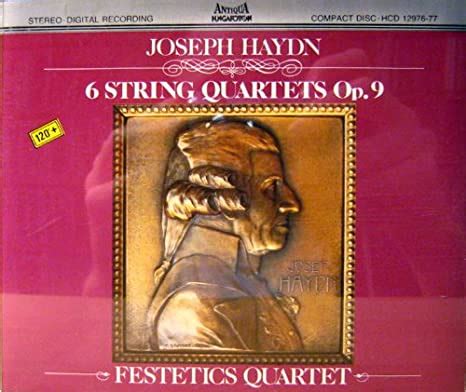 Joseph Haydn 6 String Quartets Op 9 Festetics Quartet Amazon