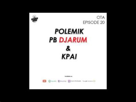 Podcast Obrolan Tanpa Arah Episode Polemik Pb Djarum Kpai