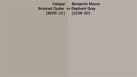 Valspar Smoked Oyster 6005 1c Vs Benjamin Moore Elephant Gray 2109 50 Side By Side Comparison