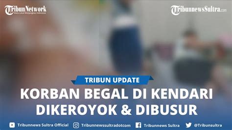 Kronologi Pria Di Kendari Dibegal Dikeroyok 3 Kali Dibusur Kena