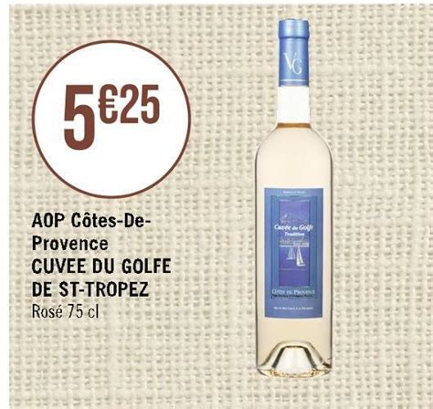 Promo Aop côtes de provence cuvee du golfe de st tropez chez