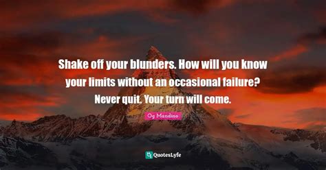 Shake Off Your Blunders How Will You Know Your Limits Without An Occa