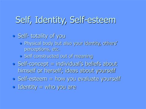 PPT - Self, Identity, Self-esteem PowerPoint Presentation - ID:761242