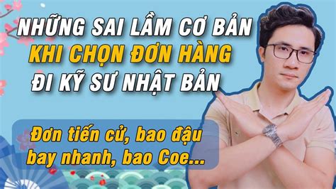 Những sai lầm cơ bản khi chọn đơn hàng đi kỹ sư Nhật Bản Phần 26