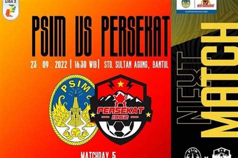 Jadwal Acara TV Indosiar 23 September 2022 PSIM Yogyakarta Vs