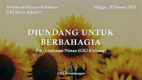 KEBAKTIAN GKI RAWAMANGUN MINGGU IV SESUDAH EPIFANI 29 JANUARI 2023