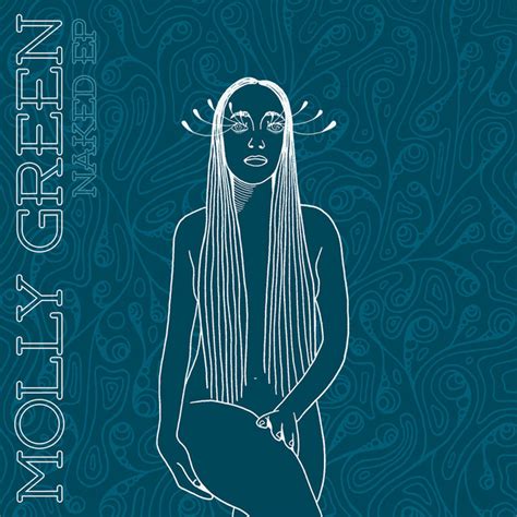 NAKED EP By Molly Green Spotify