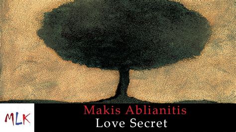 Love Secret Makis Ablianitis Love Secret