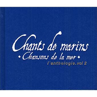 Chants De Marins L Anthologie Chants De Marins CD Album Achat