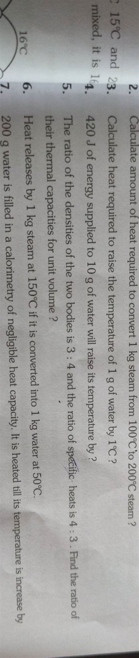 2 Calculate Amount Of Heat Required To Convert 1 Kg Steam From 100C To
