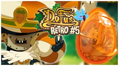 DOFUS RÉTRO Mon aventure de zéro sur Boune Épisode 5 Le Dofus