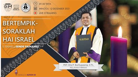 IBADAH MINGGU GEREJA TORAJA JEMAAT MAMUJU MINGGU 12 DESEMBER 2021