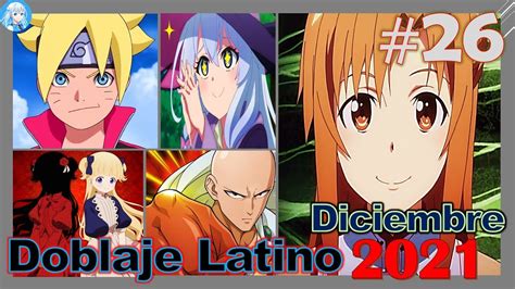 Animes Nuevos Doblados A Latino 26 Diciembre 2021 Youtube