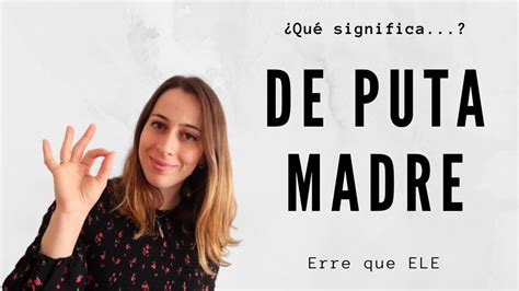 5 De puta madre podcast Para hablar español Español vulgar de