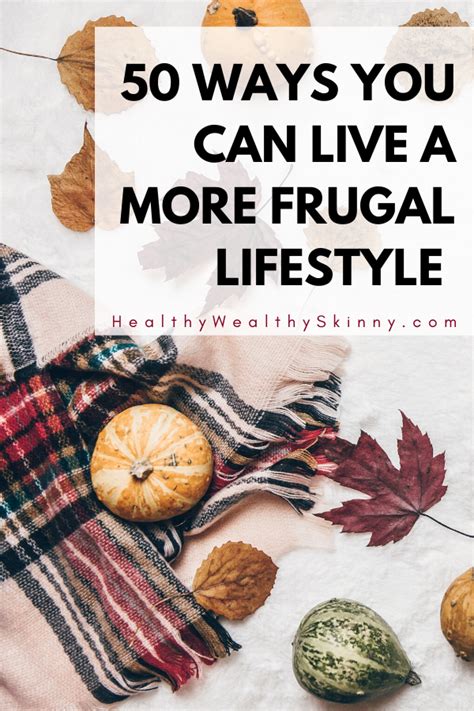 Frugal Living Tips To Help Survive In A Recession Healthy Wealthy