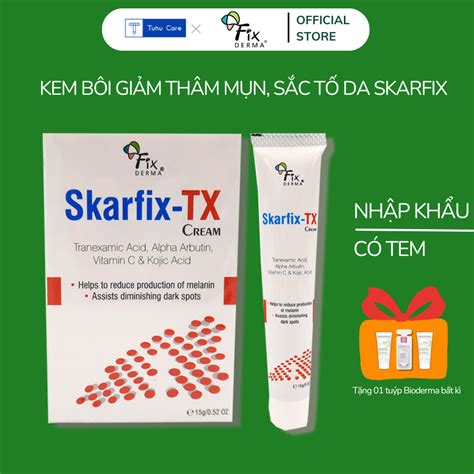 Skarfix Tx Fixderma G Gi M Th M M N Gi M N M M Ng T N Nhang Kem