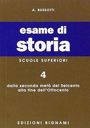 Esame Di Storia Per Le Scuole Superiori Vol Lorenzi A