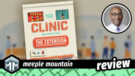 Clinic Deluxe Edition The Extension Game Review Meeple Mountain