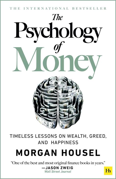 The Psychology of Money: Timeless Lessons on Wealth, Greed, and