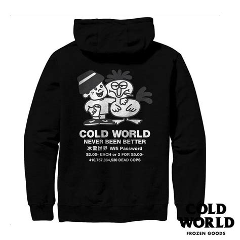 【cold World Frozen Goodsコールドワールドフローズングッズ】never Been Better Hoodies