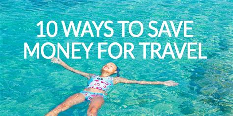 10 Ways To Save Money For Travel Wanderlust Crew