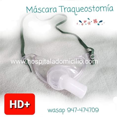 Máscara de Traqueostomía Oxigeno y accesorios Hospital a Domicilio HD