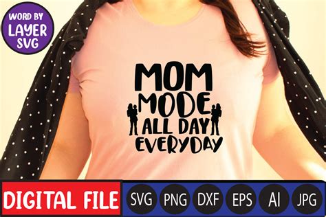 Mom Mode All Day Everyday Svg Cut File Graphic By Rahimrana