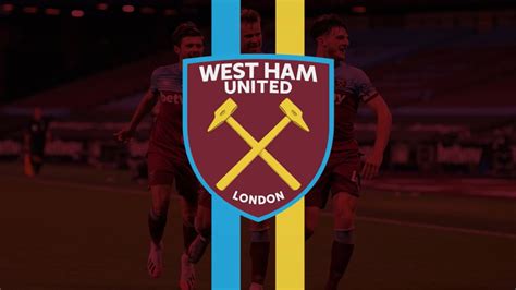 West Ham United 20 21 Goal Song Youtube