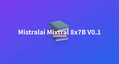 Mistralai Mixtral X B V A Hugging Face Space By Systemcser