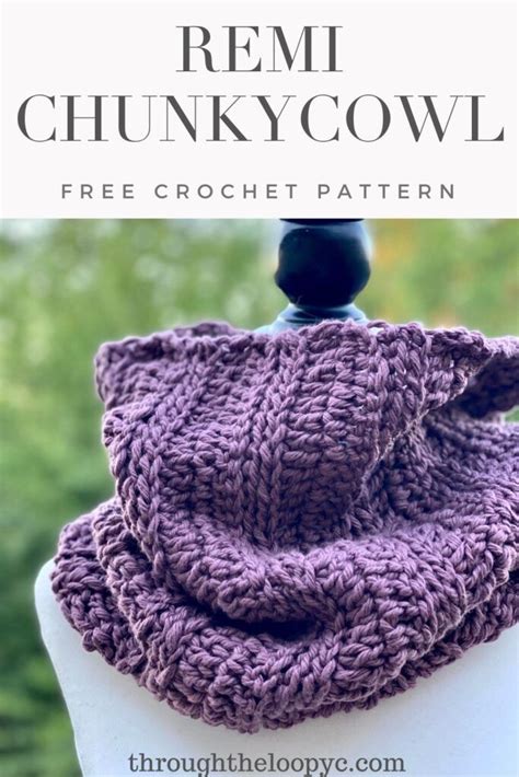 Remi Chunky Cowl Crochet Pattern Through The Loop Yarn Craft