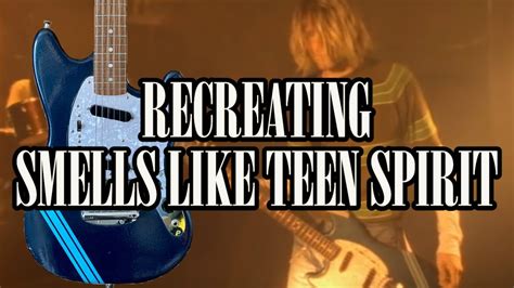 Recreating Nirvana Smells Like Teen Spirit Guitar Tone Nevermind Tone Youtube