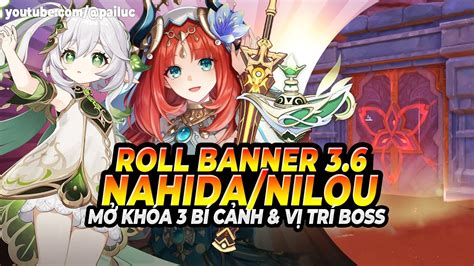 Cùng Roll Banner Nahida Nilou Banner Vũ Khí 3 6 Mở Khóa 3 Bí Cảnh