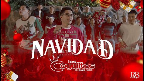 Banda Los Coyulitos Navidad Navidad Official Video Youtube