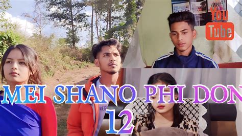 MEI SHANO PHI DON PART 12 KHASI EMOTIONAL SERIES YouTube