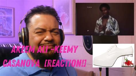 Akeem Ali Keemy Casanova OFFICIAL BREAKDOWN REACTION YouTube